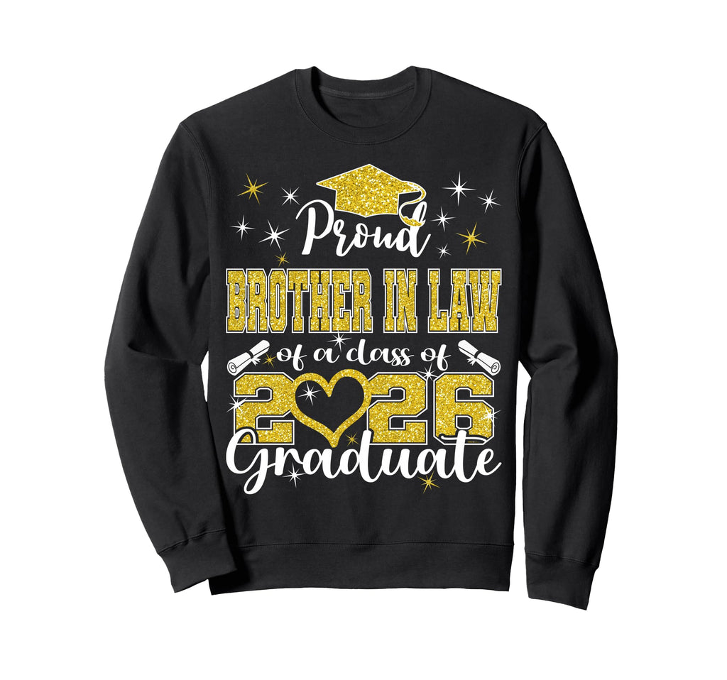 Super Proud Brother Law 2026 Graduate Sweatshirt - Unique Graphic Unisex - T-Shirt, Sweatshirt, Hoodie