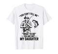 Funny Youre Not Daughter Step Dad T-Shirt - Aesthetic Graphic Men Women - T-Shirt, Sweatshirt, Hoodie