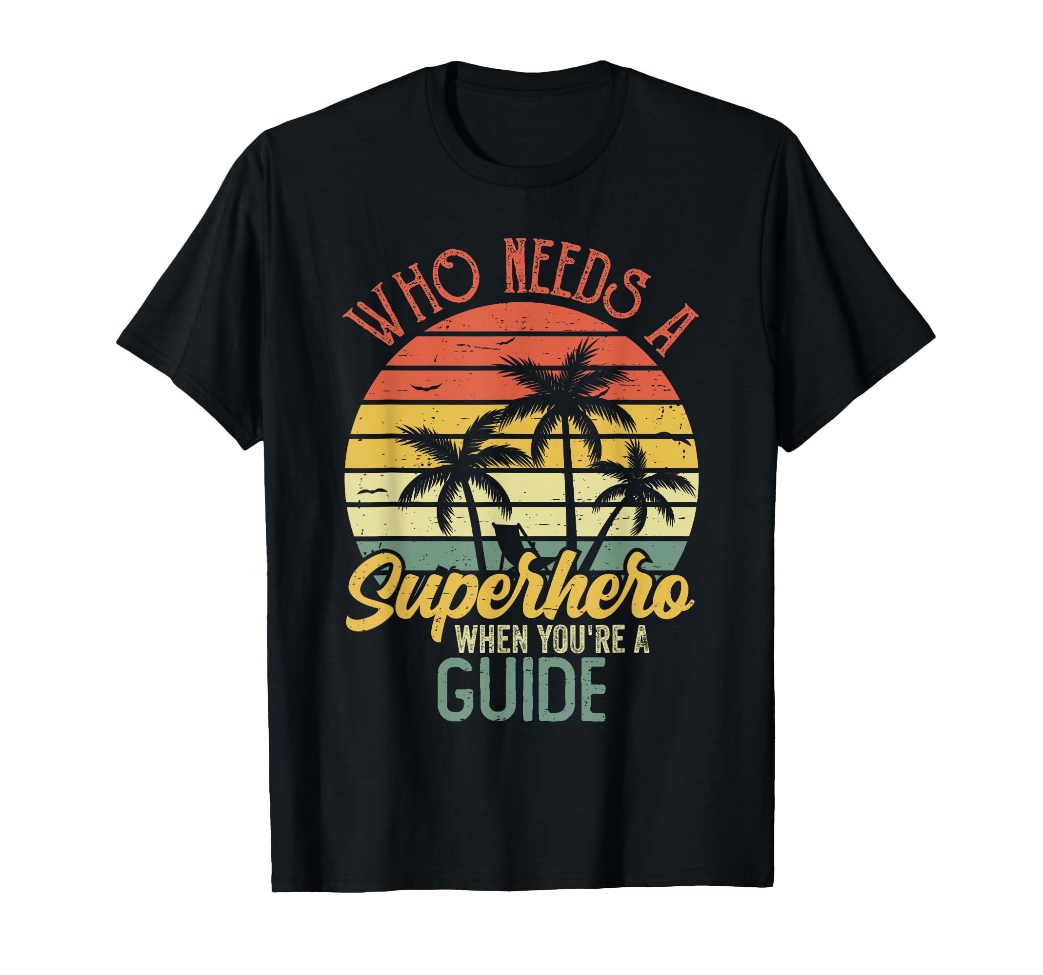 Funny Guide Superhero Dad T-Shirt - Novelty Apparel Men Women - T-Shirt, Sweatshirt, Hoodie