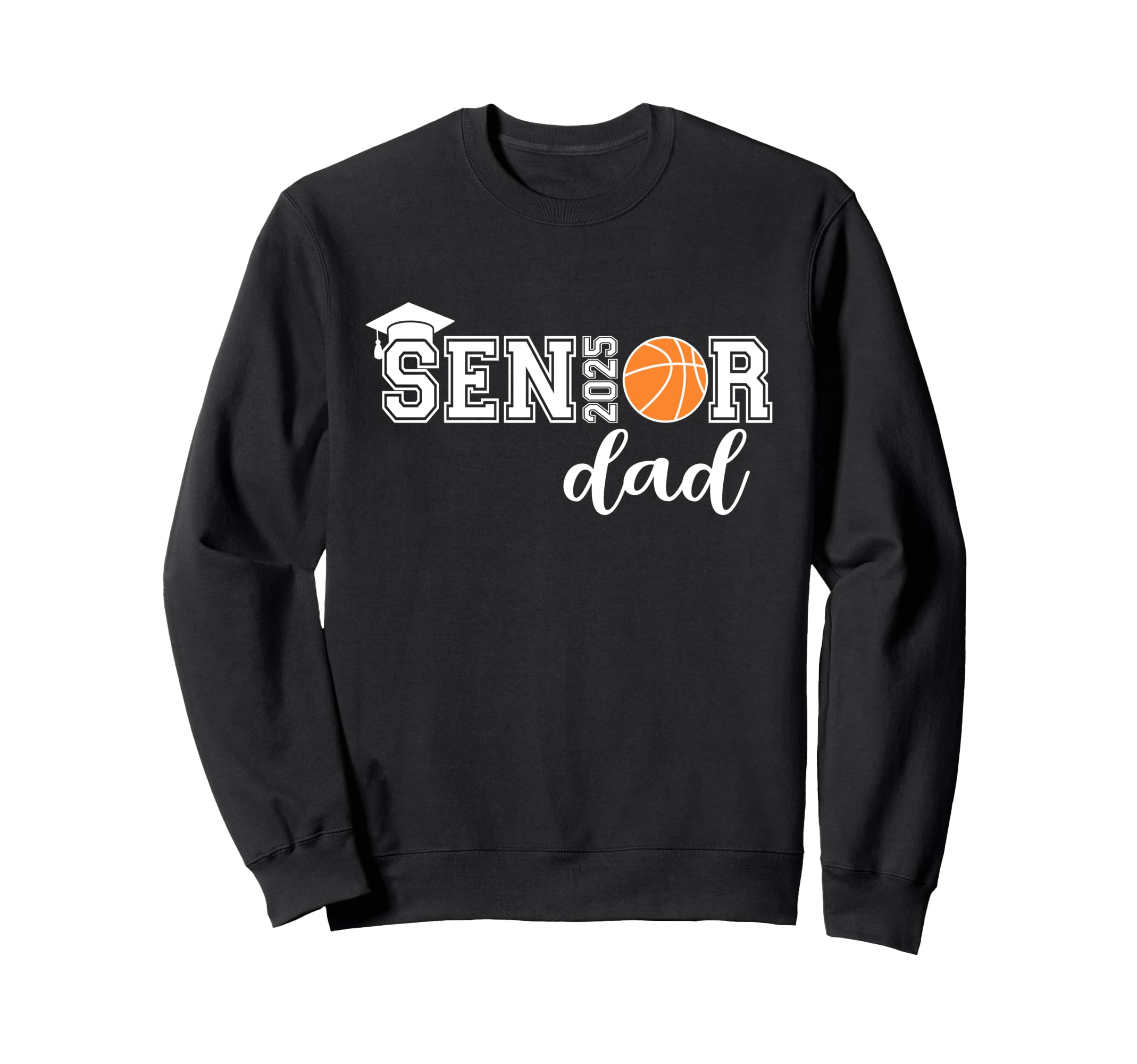 Proud Dad 2025 Senior Graduate Sweatshirt - Trendy Graphic for Adults - T-Shirt, Sweatshirt, Hoodie