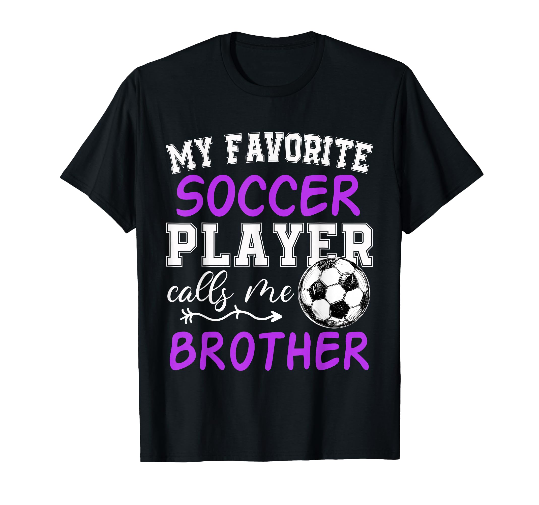 My Favorite Soccer Player Calls Me T-Shirt - Trendy Graphic Men Women - T-Shirt, Sweatshirt, Hoodie