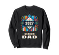 Proud Dad Class 2027 Graduate 2027 Sweatshirt - Novelty Apparel Men Women - T-Shirt, Sweatshirt, Hoodie