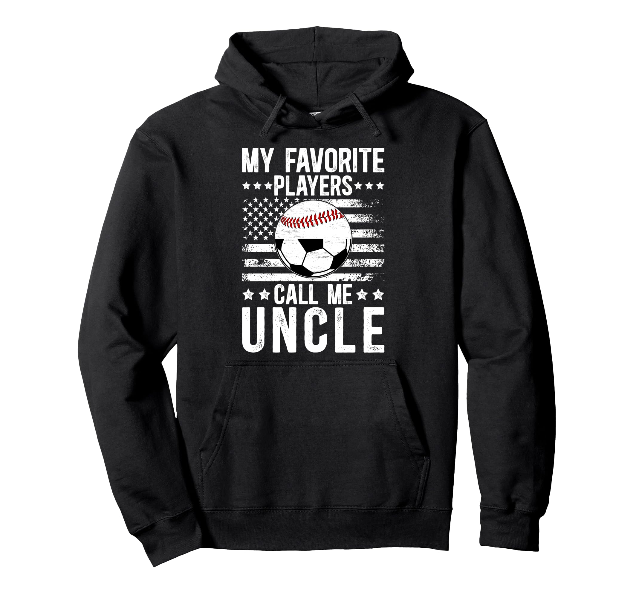 My Favorite Players Call Me Uncle Hoodie - Aesthetic Graphic Men Women - T-Shirt, Sweatshirt, Hoodie