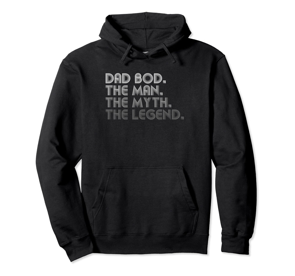Dad Bod Myth Legend Funny Fathers Day Hoodie - Custom Art Print Unisex - T-Shirt, Sweatshirt, Hoodie