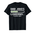 Fathers Day Dad Jokes Gaming Dad Joke T-Shirt - Unique Graphic for Adults - T-Shirt, Sweatshirt, Hoodie