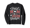 Proud Mom Class 2026 Graduate Senior Sweatshirt - Novelty Apparel Unisex - T-Shirt, Sweatshirt, Hoodie