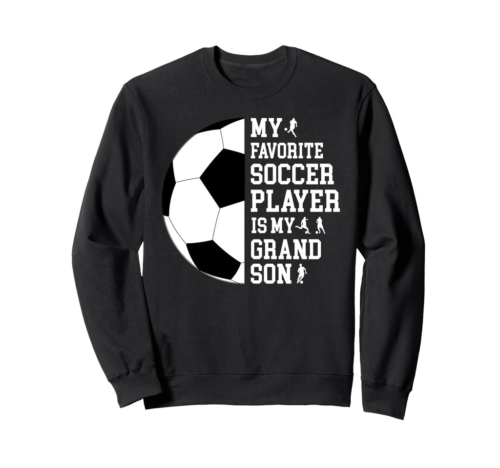 My Favorite Soccer Player Sweatshirt - Aesthetic Graphic for Adults - T-Shirt, Sweatshirt, Hoodie