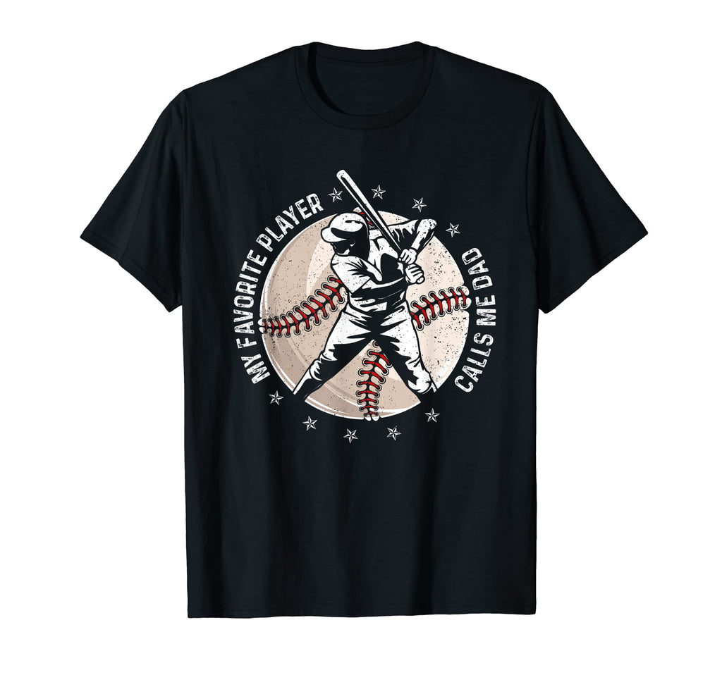 My Favorite Player Calls Me Dad T-Shirt - Unique Graphic for Adults - T-Shirt, Sweatshirt, Hoodie