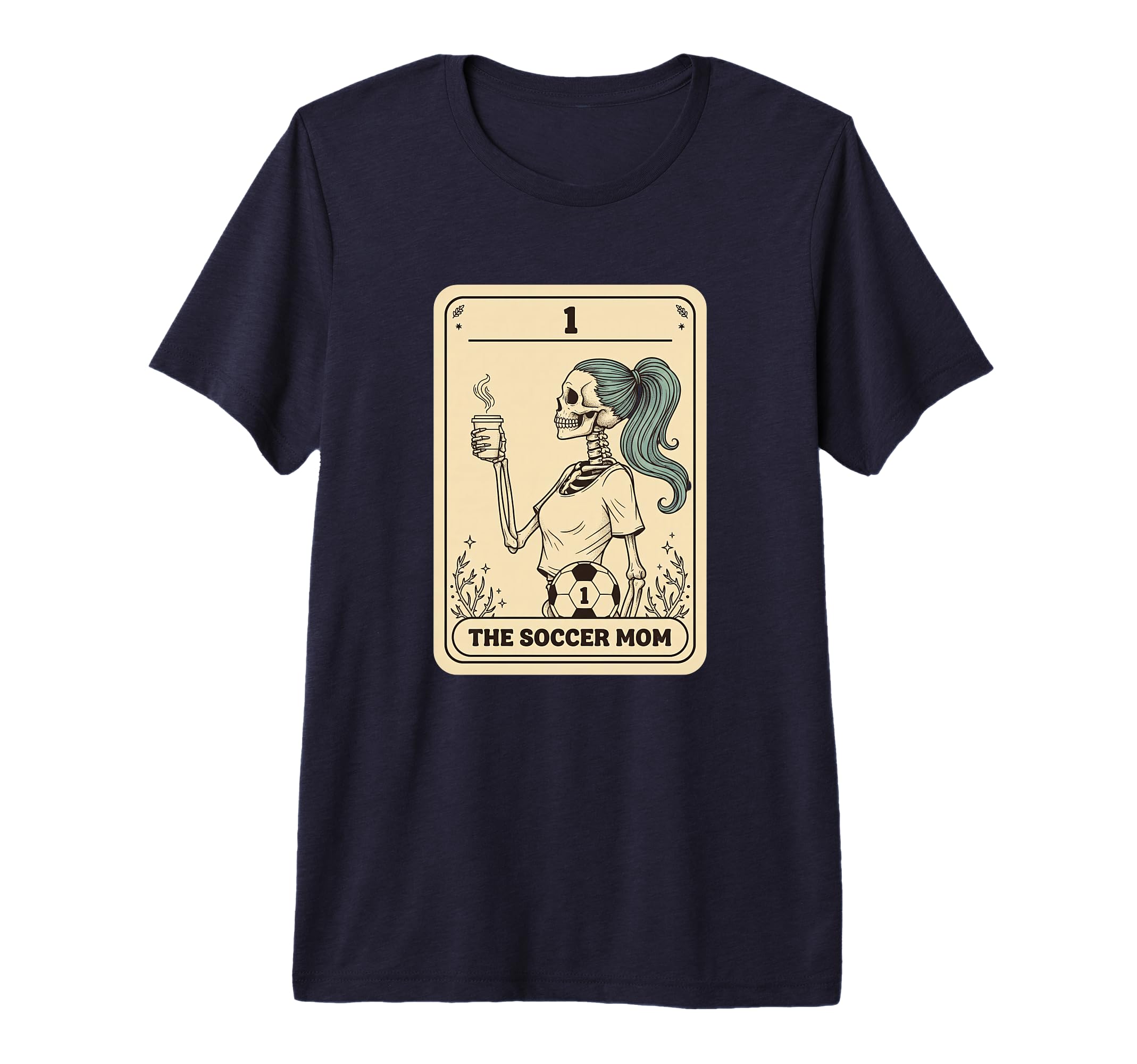 Soccer Mom Skeleton Coffee T-Shirt - Fun Novelty Design Men Women - T-Shirt, Sweatshirt, Hoodie