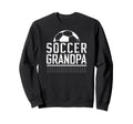 Soccer Grandpa Best Grandpa Sweatshirt - Streetwear Style for Adults - T-Shirt, Sweatshirt, Hoodie