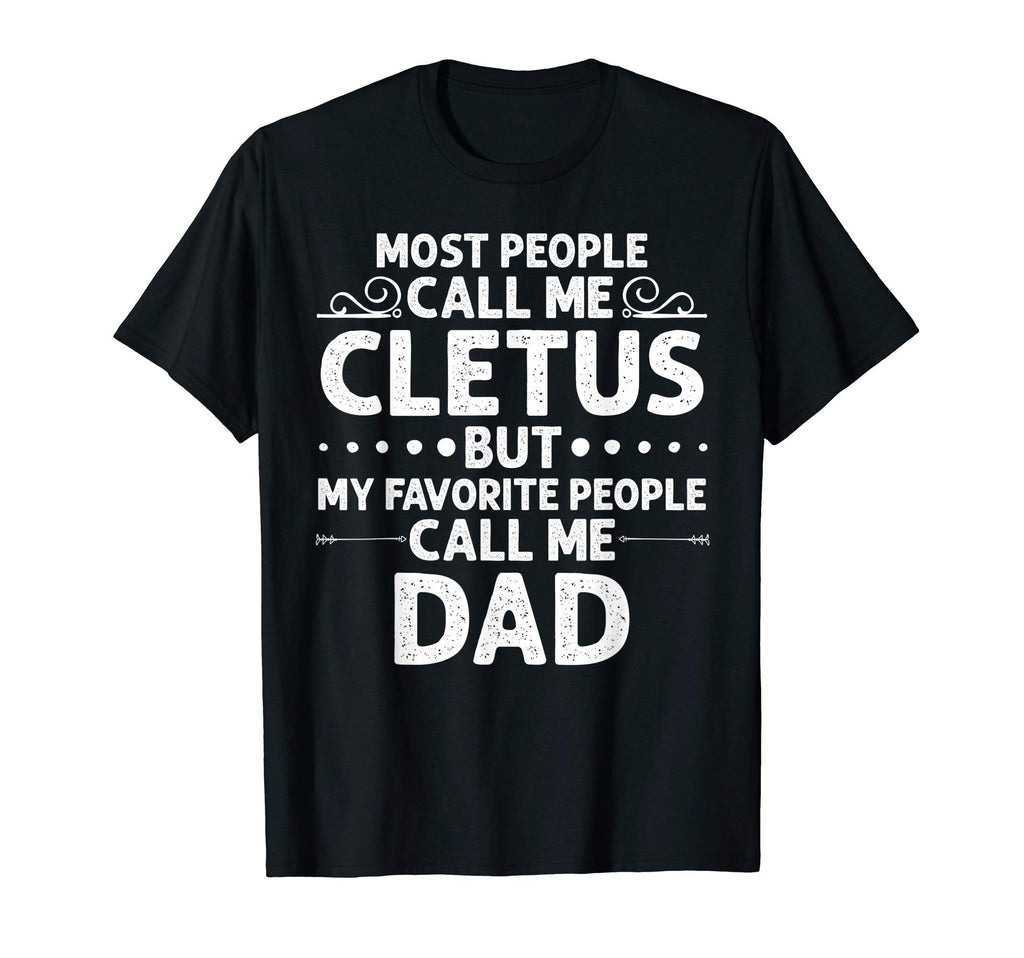 Cletus Gift Name Funny Fathers Day T-Shirt - Custom Art Print Unisex - T-Shirt, Sweatshirt, Hoodie