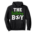 Birthday Matching Family Soccer Hoodie - Aesthetic Graphic Men Women - T-Shirt, Sweatshirt, Hoodie