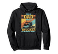 Im Dad And Trucker Im Always Right Hoodie - Streetwear Style for Adults - T-Shirt, Sweatshirt, Hoodie