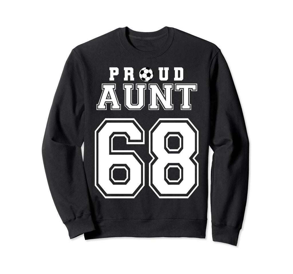 Number 68 Custom Proud Soccer Futbol Sweatshirt - Aesthetic Graphic Unisex - T-Shirt, Sweatshirt, Hoodie