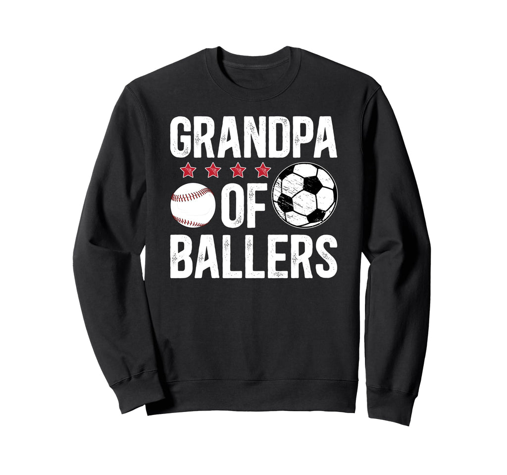 Grandpa Ballers Soccer Baseball Sweatshirt - Novelty Apparel Unisex - T-Shirt, Sweatshirt, Hoodie