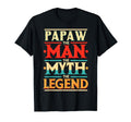 Papaw Myth Legend Dad Grandpa T-Shirt - Novelty Apparel Men Women - T-Shirt, Sweatshirt, Hoodie
