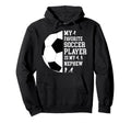 My Favorite Soccer Player Uncle Hoodie - Aesthetic Graphic for Adults - T-Shirt, Sweatshirt, Hoodie