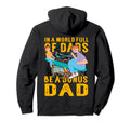 World Full Dads Be Bonus Dad Father Hoodie - Novelty Apparel for Adults - T-Shirt, Sweatshirt, Hoodie