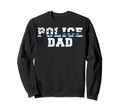 Police Dad Police Officer Dad Sweatshirt - Minimalist Print Men Women - T-Shirt, Sweatshirt, Hoodie