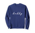 Word Daddy Cursive That Says Daddy Sweatshirt - Custom Art Print for Adults - T-Shirt, Sweatshirt, Hoodie