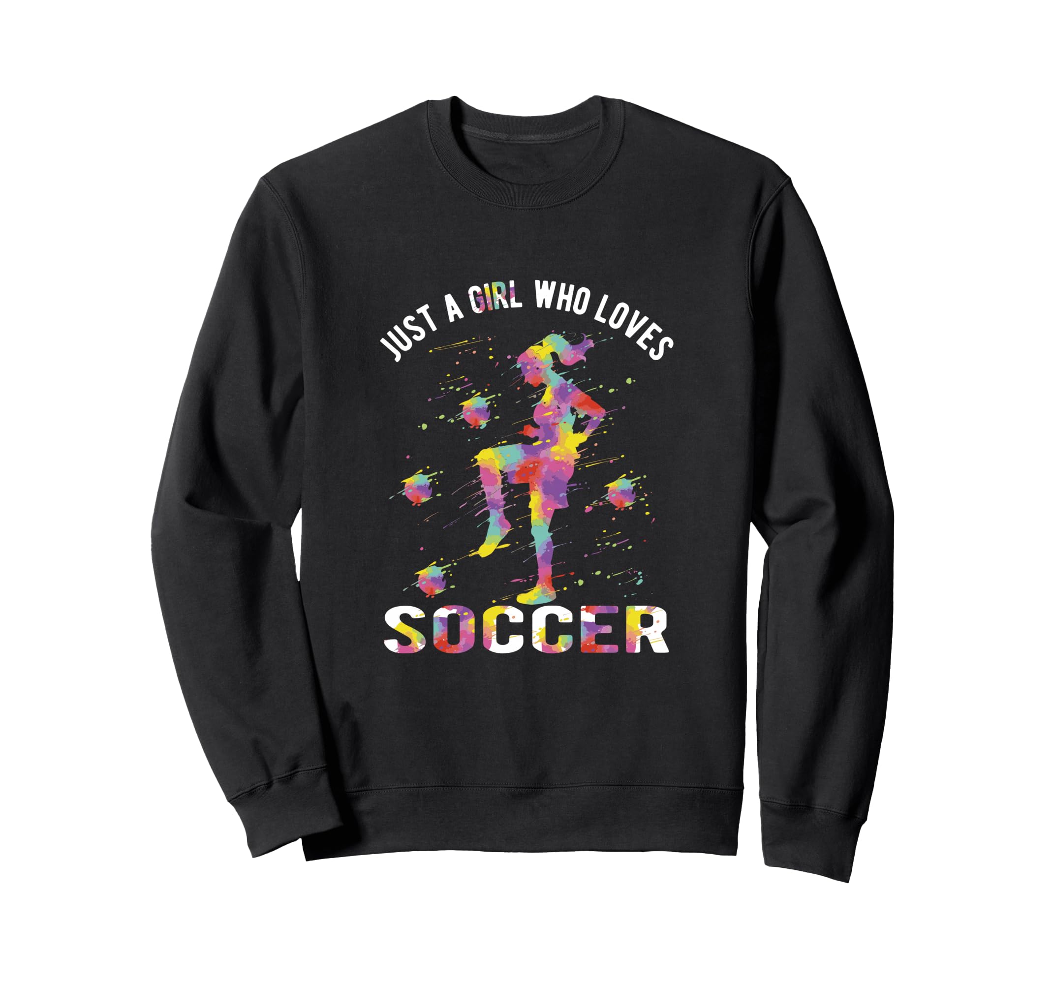 Just Who Loves Soccer Sweatshirt - Minimalist Print Unisex - T-Shirt, Sweatshirt, Hoodie