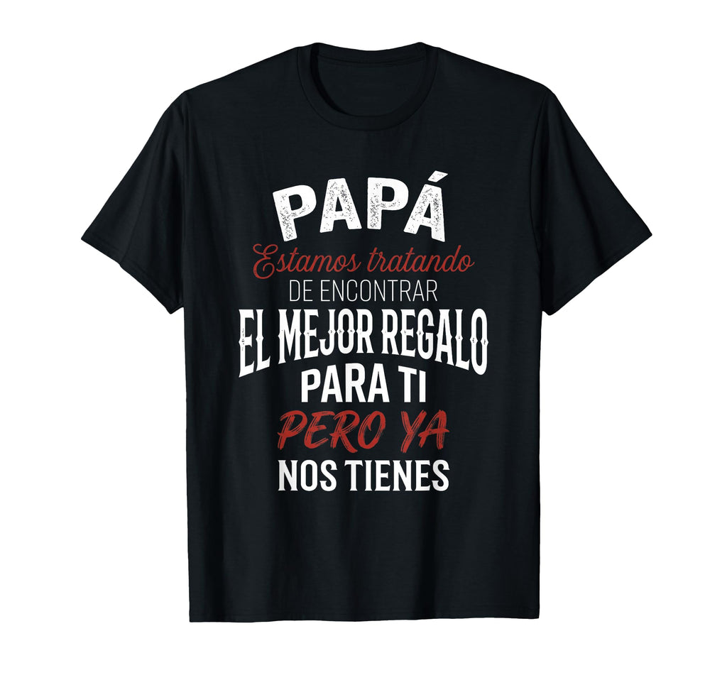 Funny Fathers Day Spanish Dad From T-Shirt - Minimalist Print Unisex - T-Shirt, Sweatshirt, Hoodie