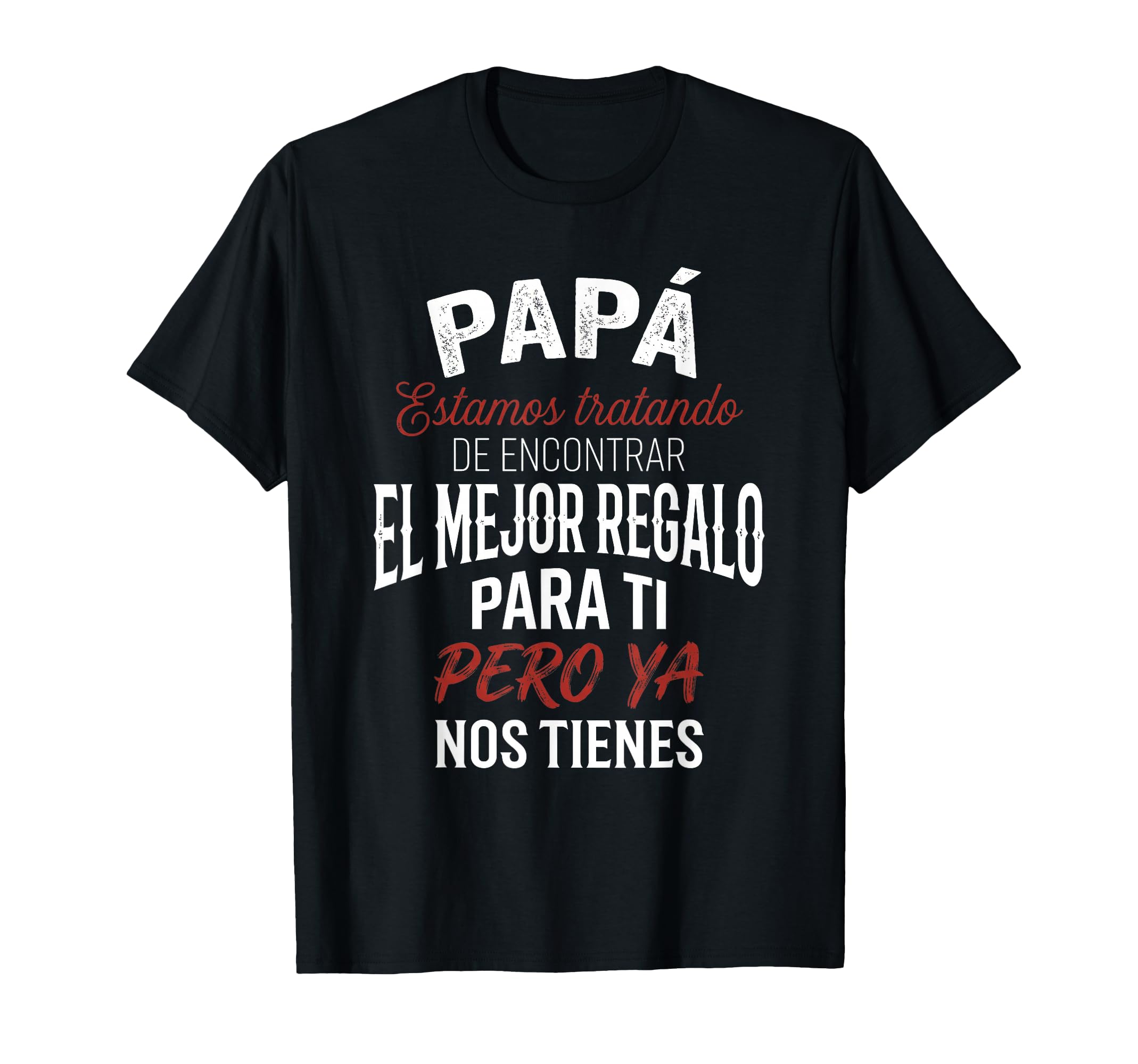 Funny Fathers Day Spanish Dad From T-Shirt - Minimalist Print Unisex - T-Shirt, Sweatshirt, Hoodie