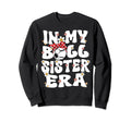 My Ball Sister Era Groovy Sweatshirt - Casual Everyday Wear Unisex - T-Shirt, Sweatshirt, Hoodie