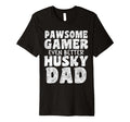 Pawsome Gamer Even Better Husky Dad T-Shirt - Minimalist Print for Adults - T-Shirt, Sweatshirt, Hoodie