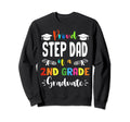 Proud Step Dad 2Nd Grade Graduate Sweatshirt - Custom Art Print Men Women - T-Shirt, Sweatshirt, Hoodie