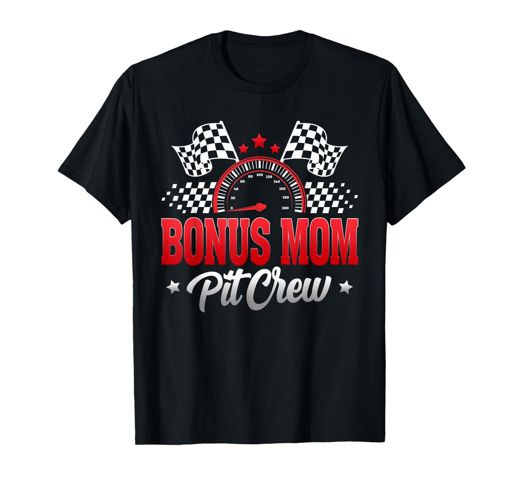 Bonus Mom Pit Crew Race Car Birthday T-Shirt - Graphic Print for Adults - T-Shirt, Sweatshirt, Hoodie