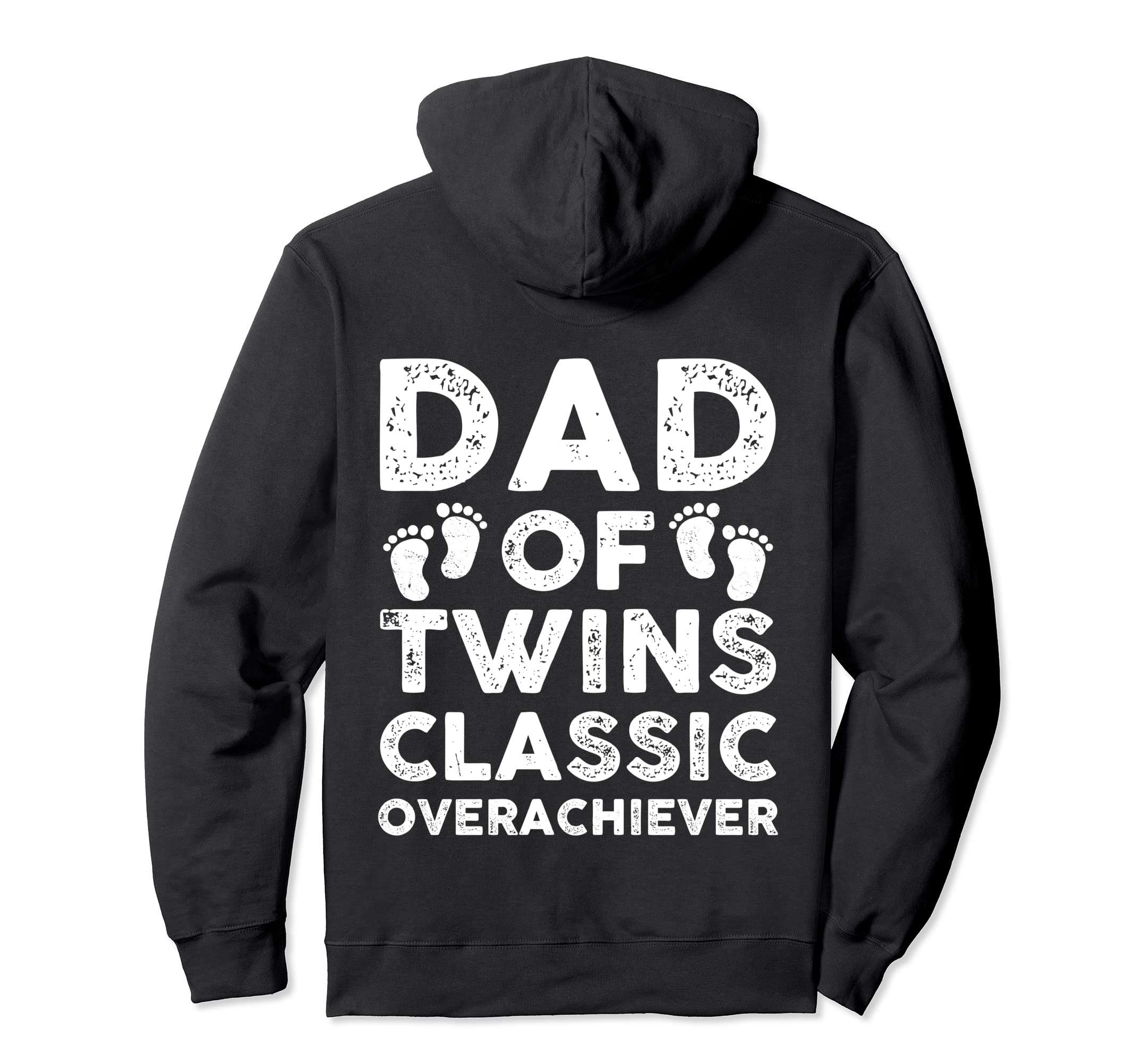 Dad Twins Overachiever Funny Twin Dad Hoodie - Unique Graphic for Adults - T-Shirt, Sweatshirt, Hoodie