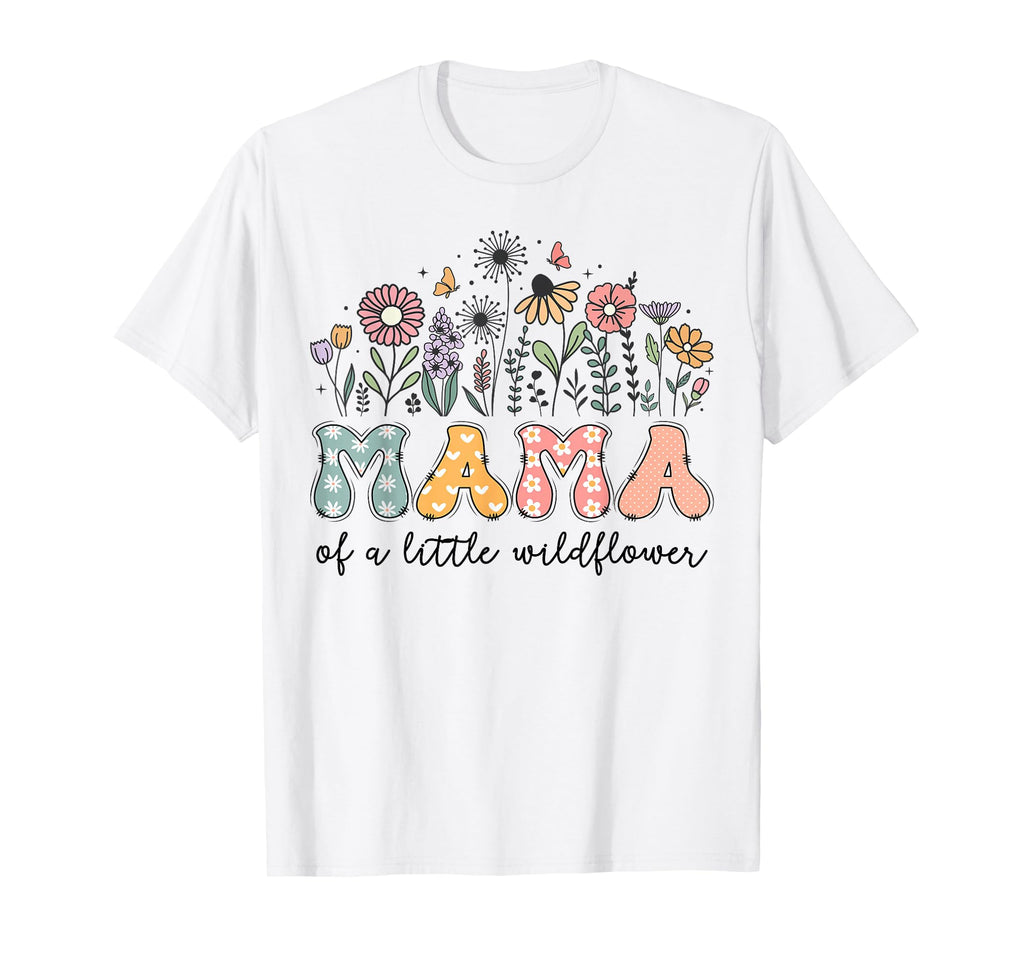 Mama Little Wildflower Birthday Party T-Shirt - Fun Novelty Design Unisex - T-Shirt, Sweatshirt, Hoodie