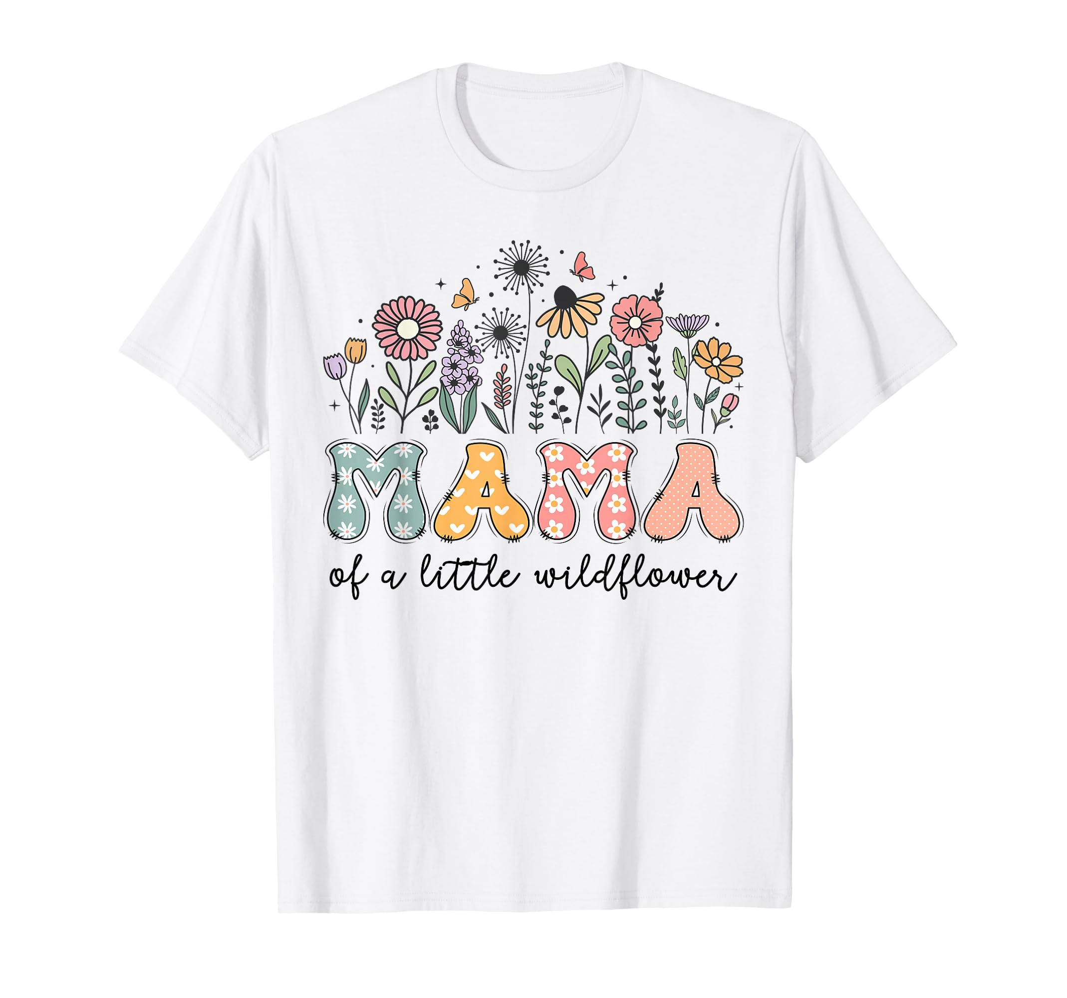 Mama Little Wildflower Birthday Party T-Shirt - Fun Novelty Design Unisex - T-Shirt, Sweatshirt, Hoodie