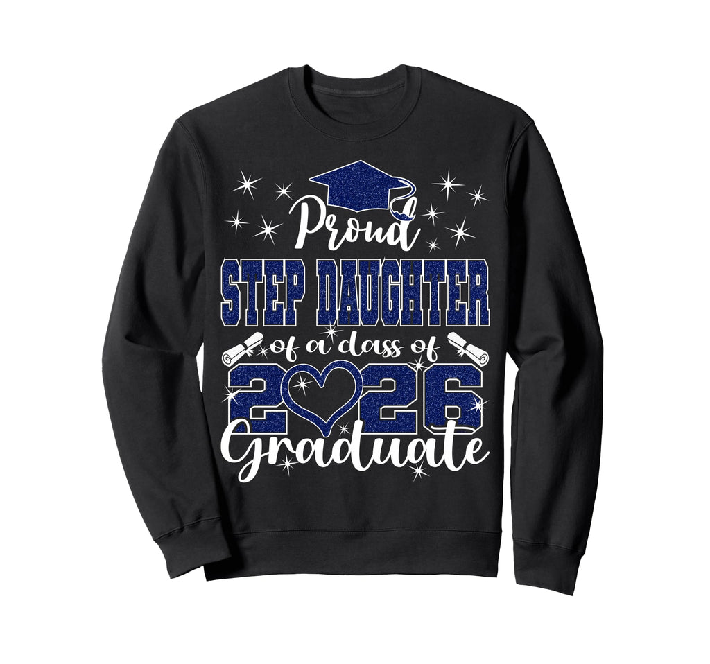 Super Proud Step Daughter 2026 Sweatshirt - Trendy Graphic for Adults - T-Shirt, Sweatshirt, Hoodie