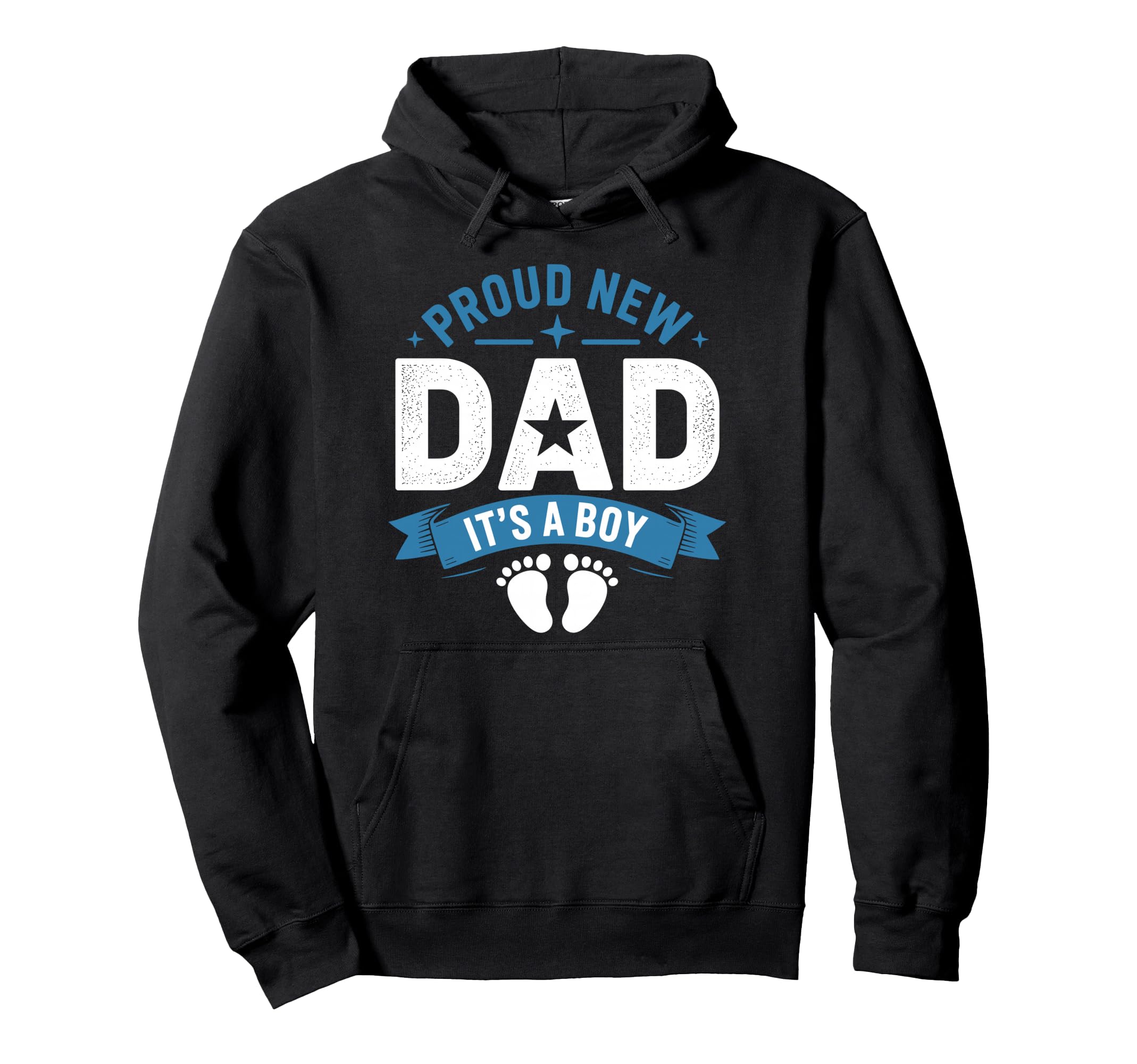 Proud New Dad Its Hoodie - Trendy Graphic Men Women - T-Shirt, Sweatshirt, Hoodie