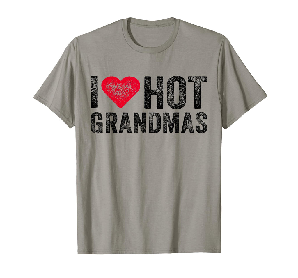 I Love Hot Grandmas Heart Love Funny T-Shirt - Graphic Print for Adults - T-Shirt, Sweatshirt, Hoodie