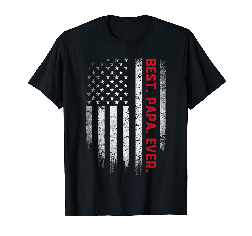 Best Papa Ever American Flag Fathers T-Shirt - Unique Graphic for Adults - T-Shirt, Sweatshirt, Hoodie