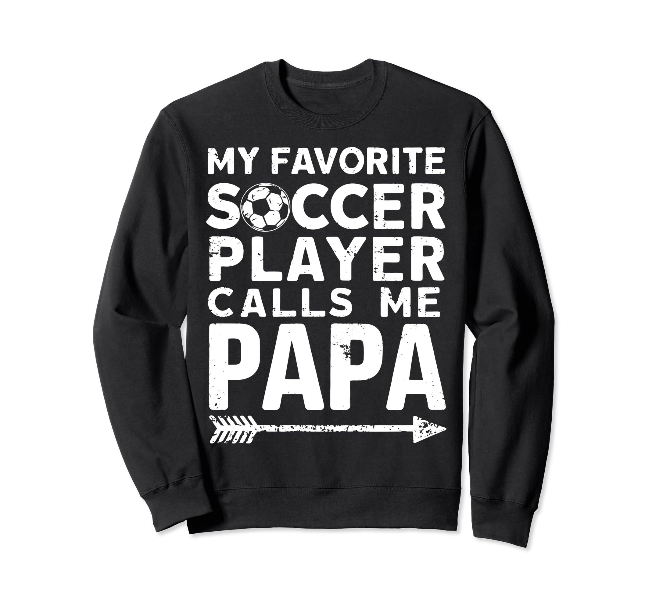 Soccer Papa Funny Dad Grandpa Sweatshirt - Aesthetic Graphic Men Women - T-Shirt, Sweatshirt, Hoodie