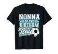 Nonna Birthday Soccer Family Matching T-Shirt - Novelty Apparel Unisex - T-Shirt, Sweatshirt, Hoodie