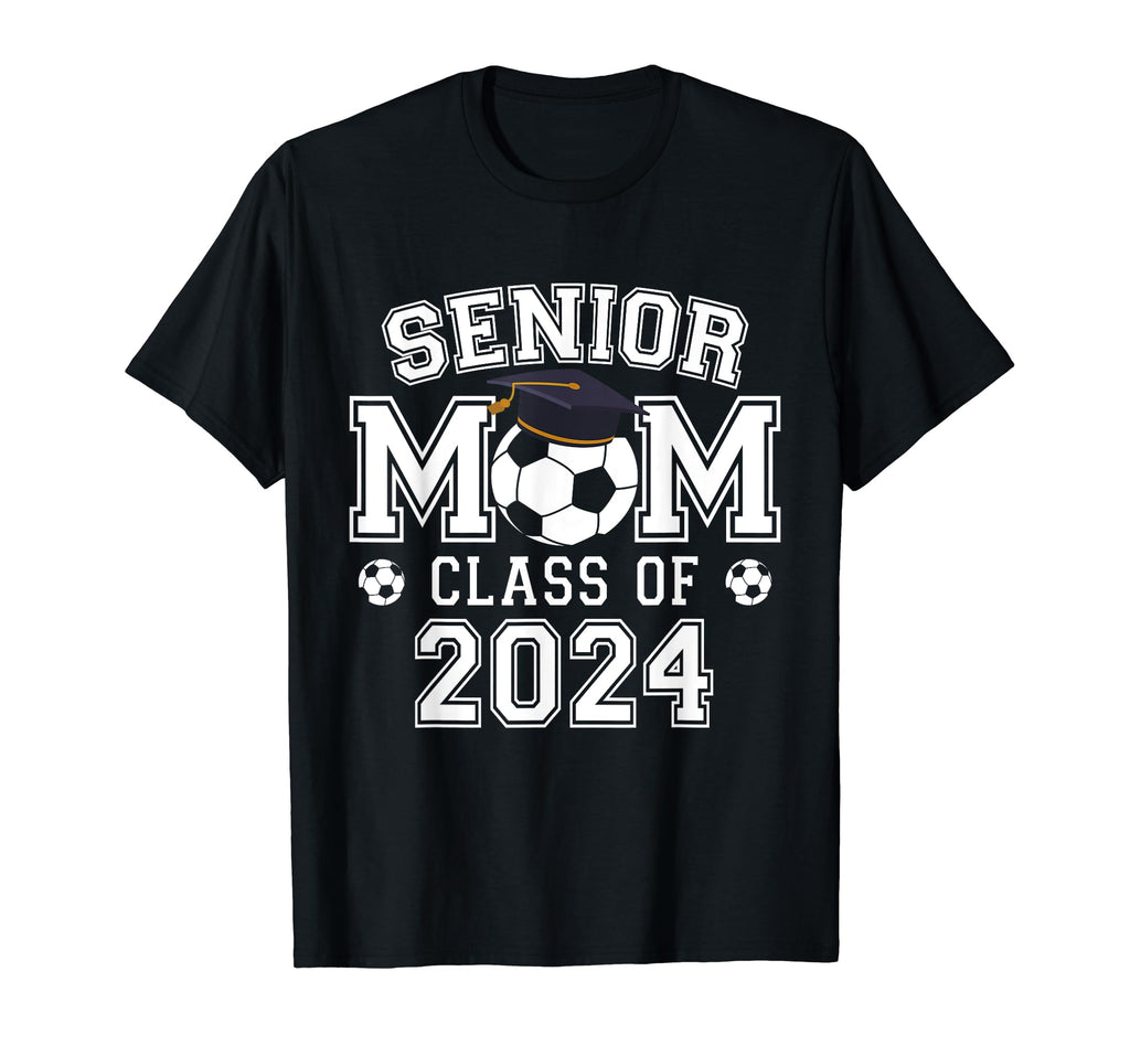 Class 2024 Soccer Senior 24 Mom T-Shirt - Custom Art Print Men Women - T-Shirt, Sweatshirt, Hoodie