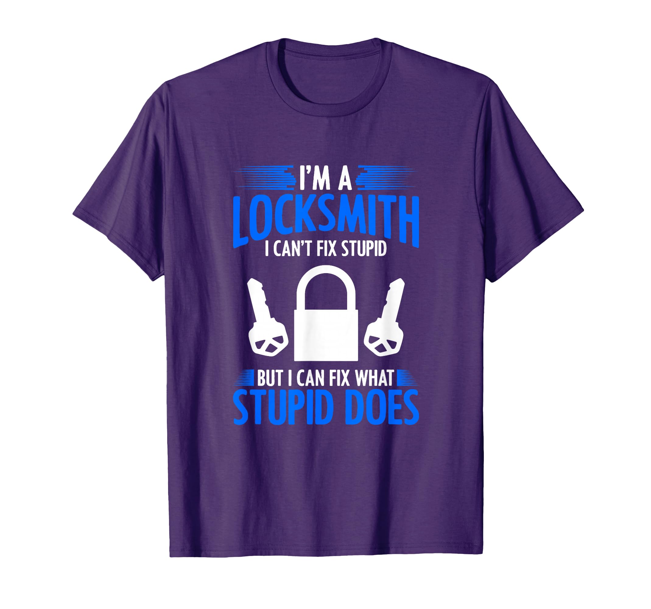 Im Locksmith Locksmithing Funny T-Shirt - Casual Everyday Wear Men Women - T-Shirt, Sweatshirt, Hoodie