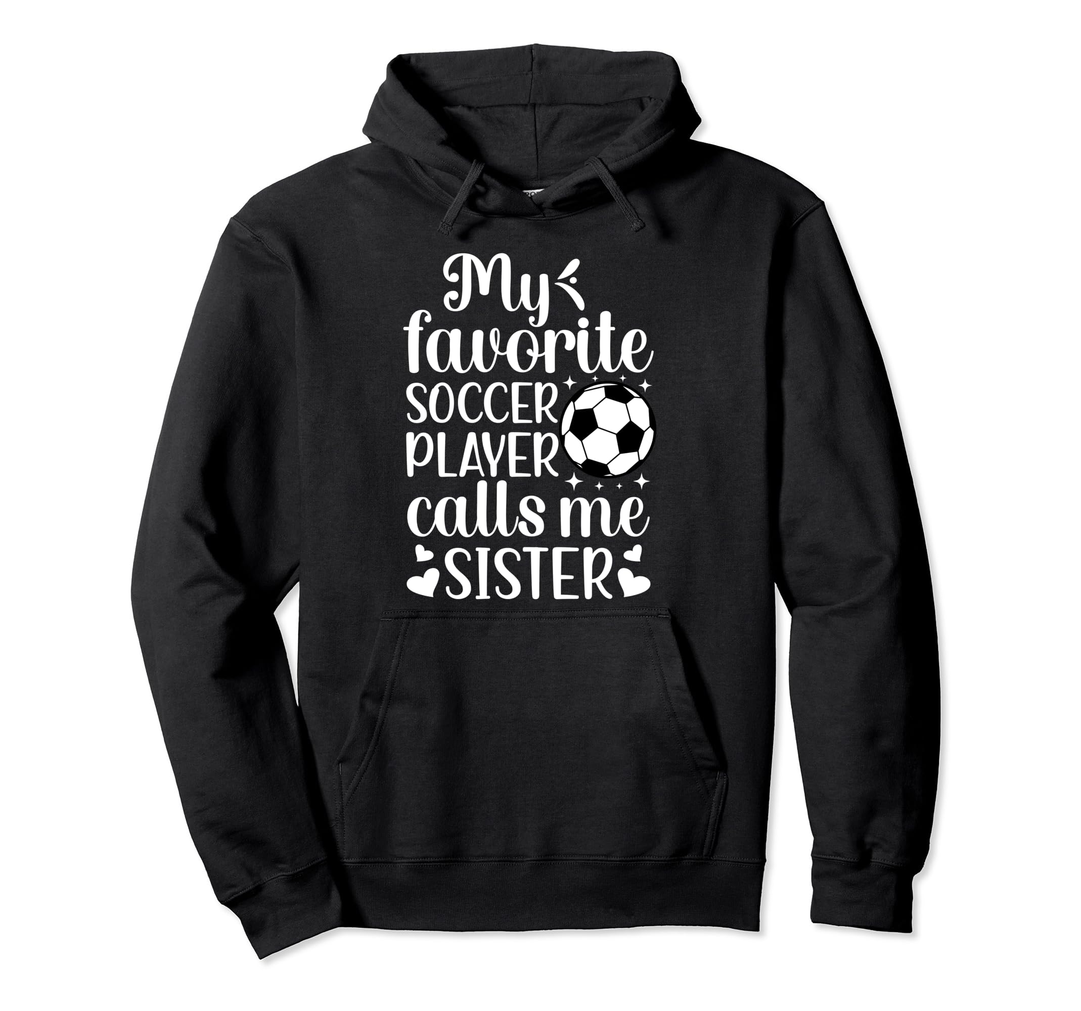 My Favorite Soccer Player Calls Me Hoodie - Trendy Graphic Men Women - T-Shirt, Sweatshirt, Hoodie