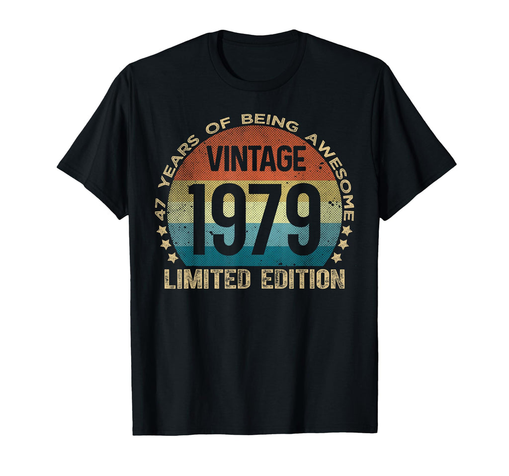 47 Year Old Gifts 1979 47Th Birthday T-Shirt - Streetwear Style Unisex - T-Shirt, Sweatshirt, Hoodie