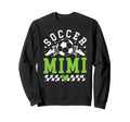 Soccer Mimi Soccer Player Mimi Sweatshirt - Casual Everyday Wear Unisex - T-Shirt, Sweatshirt, Hoodie