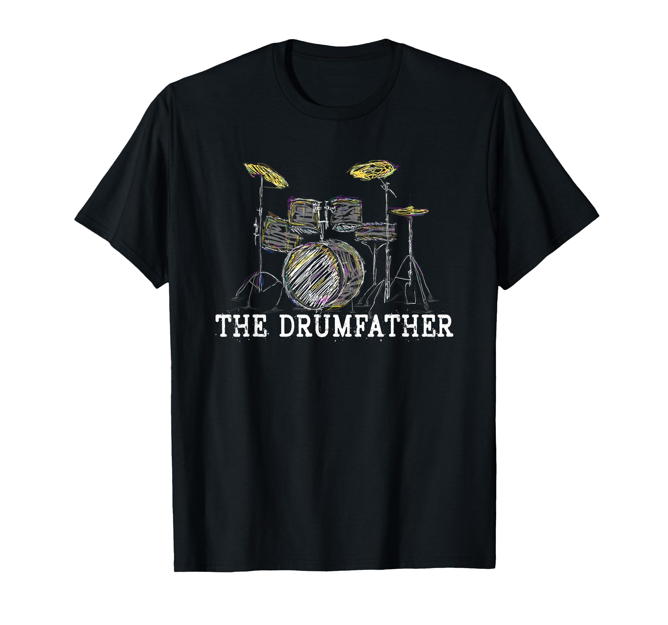 Funny Fathers Day Drumfather Drummer T-Shirt - Novelty Apparel Men Women - T-Shirt, Sweatshirt, Hoodie