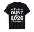 Proud Aunt 2026 Graduate Floral T-Shirt - Streetwear Style for Adults - T-Shirt, Sweatshirt, Hoodie