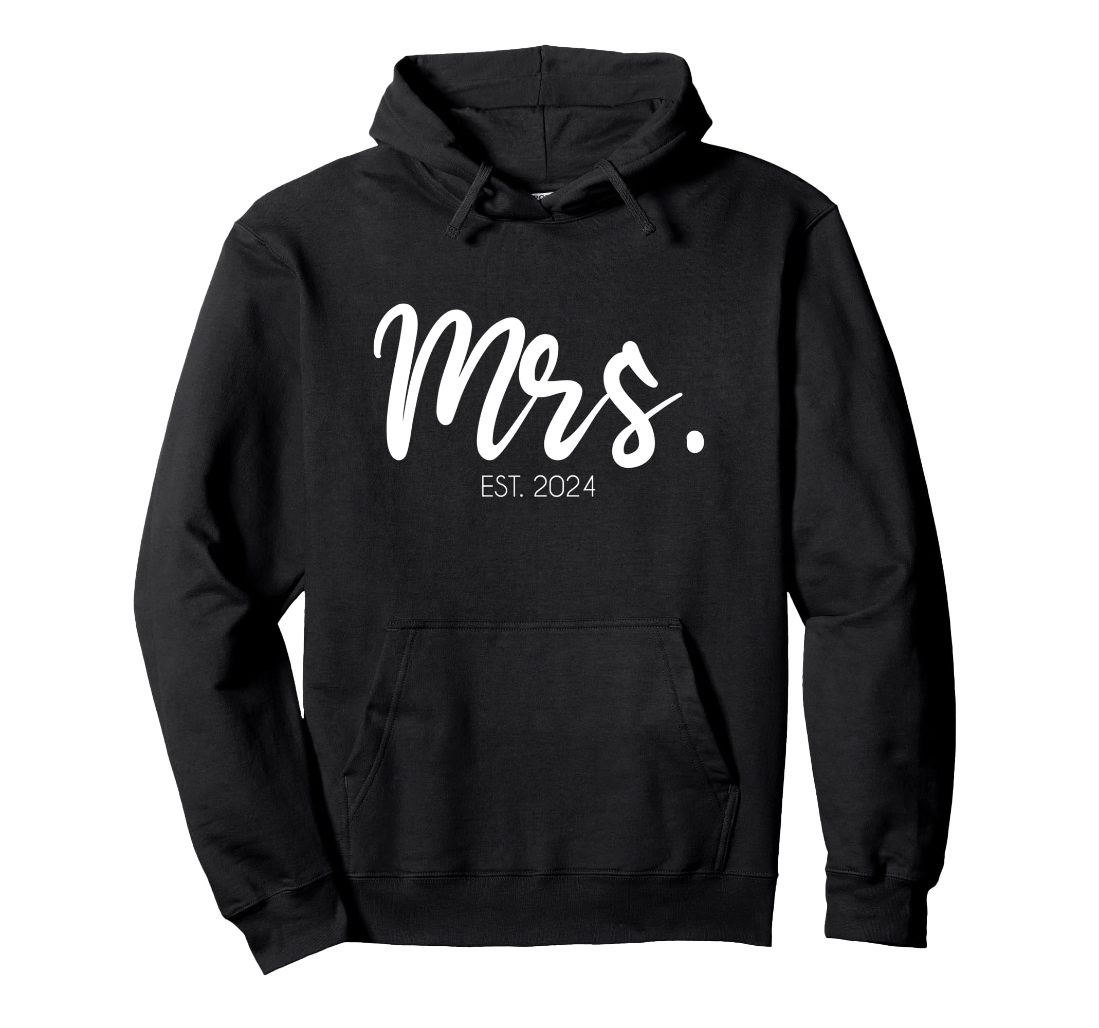 Wedding Matching Gifts Mrs Est 2024 Hoodie - Casual Everyday Wear Unisex - T-Shirt, Sweatshirt, Hoodie