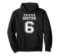 Number 6 Custom Proud Soccer Futbol Hoodie - Streetwear Style Men Women - T-Shirt, Sweatshirt, Hoodie