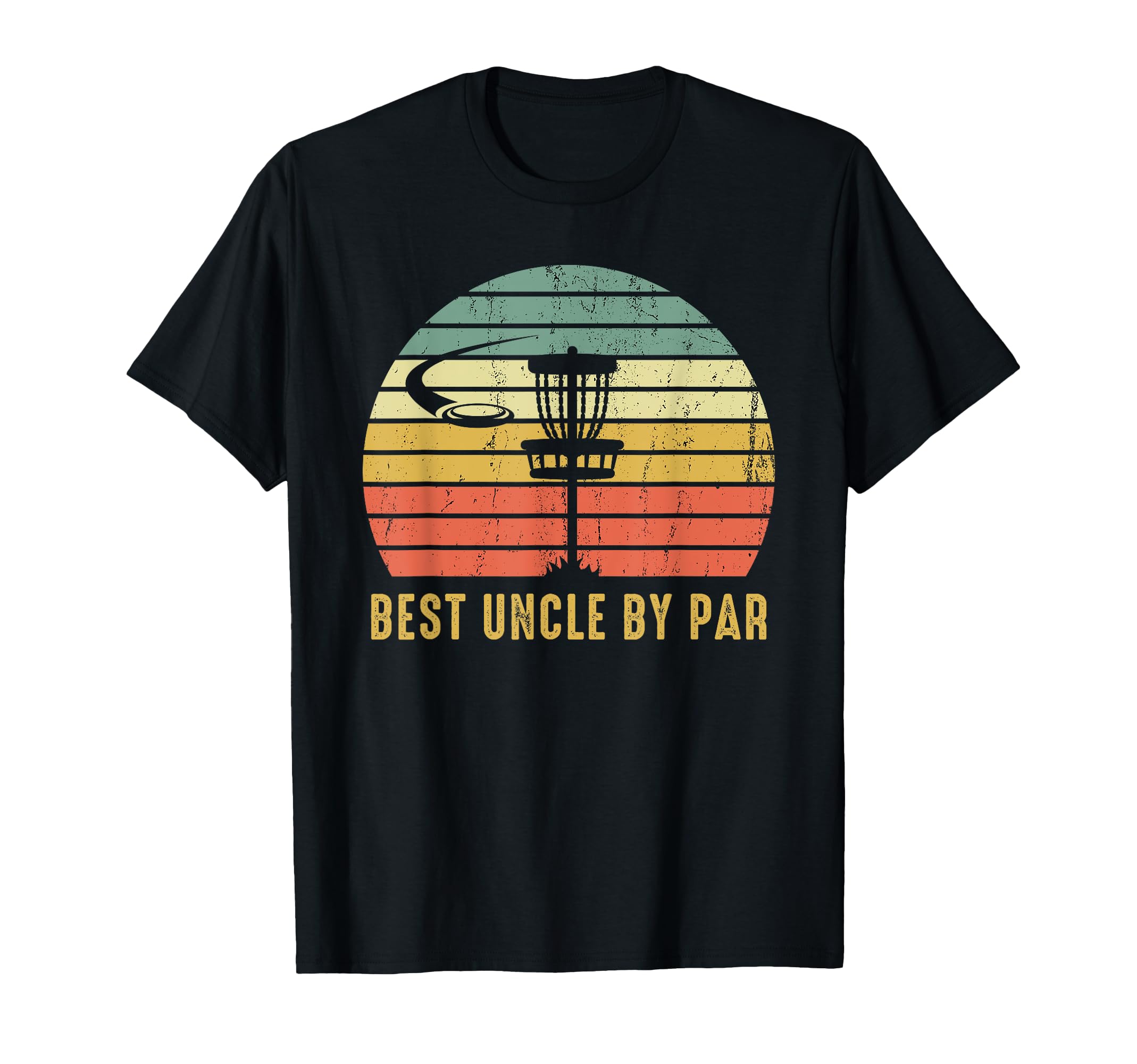 Best Uncle Par Funny Disc Golf Gift T-Shirt - Graphic Print Unisex - T-Shirt, Sweatshirt, Hoodie